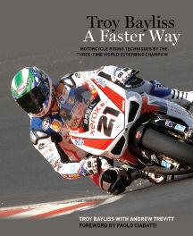 Troy Bayliss: A Faster Way