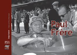 Paul Frere: The Story of Paul Frere: Journalist and Racing Car Driver