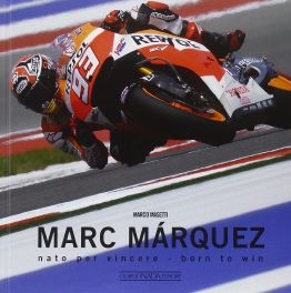 Marc Marquez: Nato Per Vincere / Born to Win
