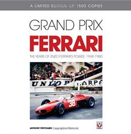 Grand Prix Ferrari: The Years of Enzo Ferrari's Power, 1948-1980