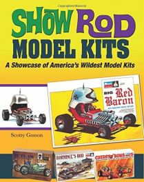 Show Rods Model Kits : A Showcase of America's Wildest Model Kits