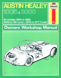 Austin Healey 100/6 and 3000 (56 - 68) All Models Workshop Manual. Classic Reprint