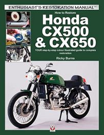 How to restore Honda CX500 & CX650 (Enthusiast's Restoration Manual Series) How to restore Honda CX500 & CX650 (Enthusiast's Restoration Manual Series)