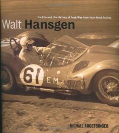 Walt Hansgen - His Life And The History Of Post-war American