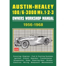 AUSTIN-HEALEY 100/6 & 3000 Mk 1/2/3 Owners Workshop Manual 1956-1968