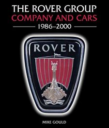 Rover Group: Company and Cars, 1986-2000