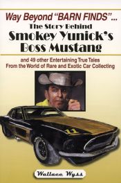 Smokey Yunick's Boss Mustang (The Story Behind)