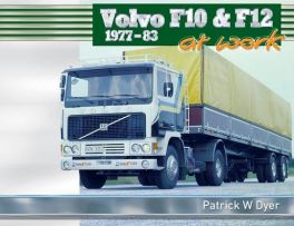 Volvo F10 & F12 at Work: 1977-83 (Trucks at Work) Volvo F10 & F12 at Work: 1977-83 (Trucks at Work)