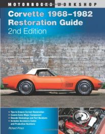 Corvette 1968-1982 Restoration Guide 2nd Edition
