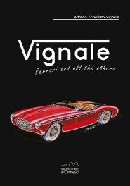 Vignale : Ferrari And All The Others