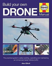 Build Your Own Drone Manual (Haynes Owner's Manual)