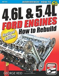 4.6l and 5.4l Ford Engines: How to Rebuild (Workbench) Revised Edition
