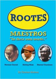 Rootes Maestros " In Their Own Words "
