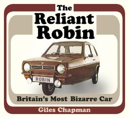 Reliant Robin: Britain's Most Bizarre Car