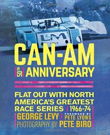 Can-Am 50th Anniversary: Flat Out with North America's Greatest Race Series 1966-1974
