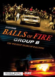 Riding Balls of Fire Group B The Wildest Years of Rallying (100 Mins) DVD
