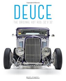 Deuce: The Original Hot Rod: 32x32