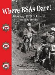 Where BSA's Dare: BSA's 1952 ISDT Golds and Maudes Trophy