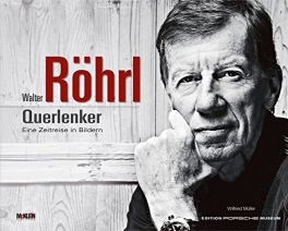 Walter R&Atilde;&para;hrl - Querlenker: Sein Leben in Bildern