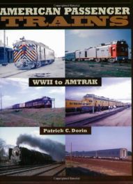 American Passenger Trains: WWII to Amtrak