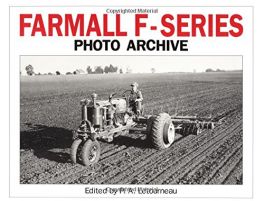 Farmall F-Series: Models F-12, F-14, F-20, and F-30 (Photo Archive)