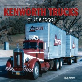 Kenworth Trucks of the 1950s (At Work) (At Work Series)