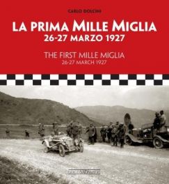 First Mille Miglia : 26-27 March 1927