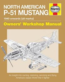 North American P-51 Mustang 2016 (Owners' Workshop Manual)