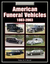 American Funeral Vehicles 1883 - 2003 an Illustrated History