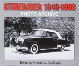 Studebaker Automobiles 1946-1958 (Photo Archive)