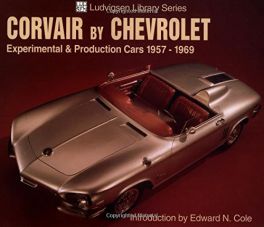Corvair By Chevrolet - Experimental & Production Cars