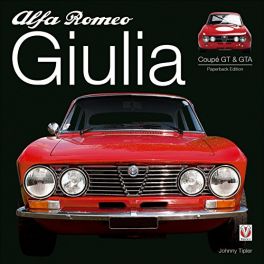 Alfa Romeo Giulia GT & GTA: Paperback Edition