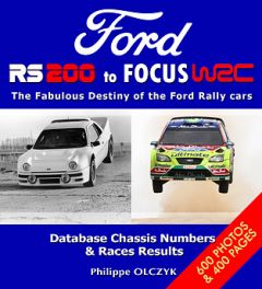 Ford RS 200 to FOCUS WRC  The Fabulous Destiny of the Ford Rally Cars