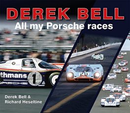 Derek Bell : All My Porsche Races