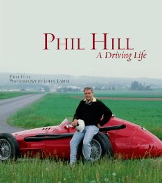 Phil Hill  A Driving Life