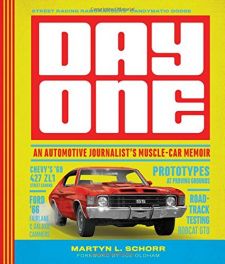 Day One: An Automotive Journalist's Muscle-Car Memoir