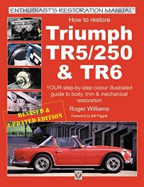 How To Restore Triumph Tr5/250 & Tr6 (revised & Updated Ed)