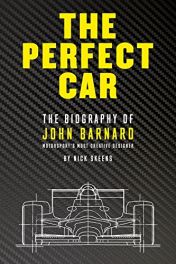 The Perfect Car: The story of John Barnard, Formula 1's most creative designer