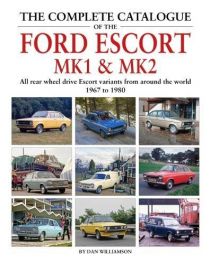 Complete Catalogue of the Ford Escort MK1 & MK2