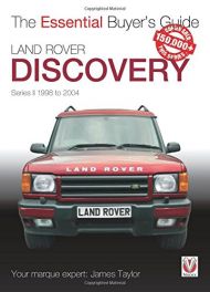 Land Rover Discovery Series II 1998 to 2004: Essential Buyer's Guide
