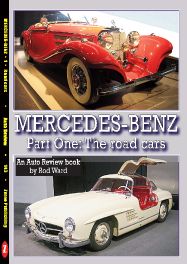 Mercedes-Benz Part One : The Road Cars (Auto Review Number 143)
