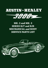 Austin-Healey 3000 Mk 2 & Mk 3 Series BJ7 & BJ8 Mechanical and Body Service Parts List