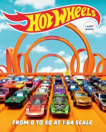 Hot Wheels: From 0 to 50 at 1:64 Scale