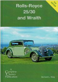 Rolls-Royce 25/30 And Wraith (Complete Classics) 2nd Edition