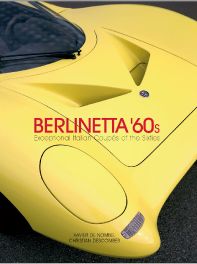 Berlinetta '60s Exceptional Italian Coupes of the 1960s