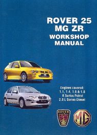 Rover 25  &  Mg  Zr Workshop Manual
