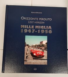 MILLE MIGLIA 1947-1956 Lost Horizon (Special Leather-bound Numbered Edition)