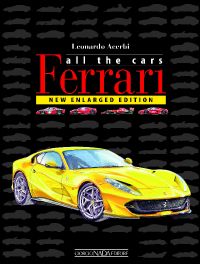 Ferrari - All The Cars: New Enlarged Edition