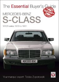Mercedes-Benz S-Class: W126 Series 1979 to 1991 (Essential Buyer's Guide)