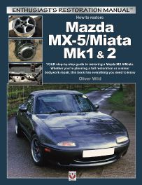 Mazda MX-5/Miata Mk1 & 2: Enthusiasts Restoration Manual